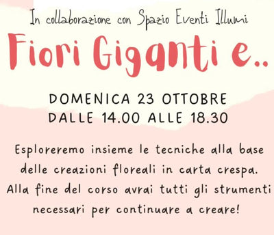 CORSO BASE: TECNICHE PRINCIPALI PER LA CREAZIONE DI DECORAZIONI FLOREALI IN CARTA CRESPA